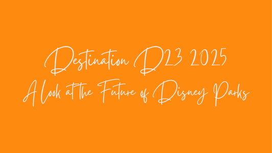 Destination D23 2025: A Look at the Future of Disney Parks